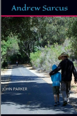 Andrew Sarcus by Parker, John