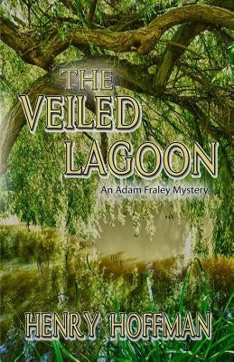The Veiled Lagoon by Hoffman, Henry