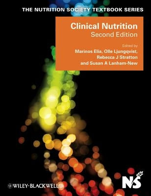 Clinical Nutrition by Elia, Marinos