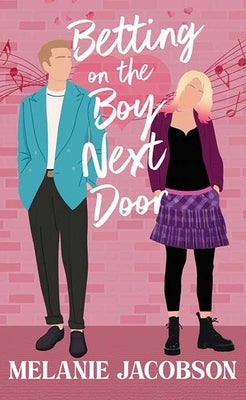 Betting on the Boy Next Door: A Sweet Romantic Comedy by Jacobson, Melanie