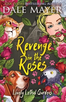 Revenge in the Roses by Mayer, Dale