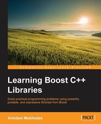 Learning Boost C++ Libraries by Mukherjee, Arindam