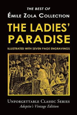 Émile Zola Collection - The Ladies' Paradise by Zola, Émile