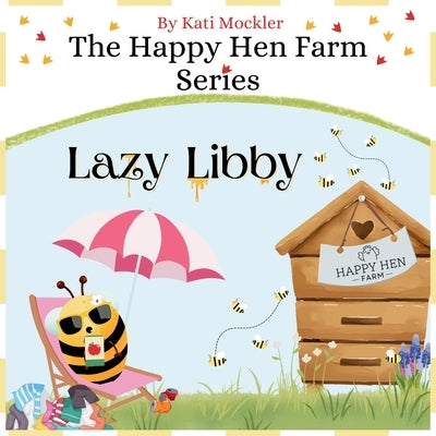Lazy Libby by Mockler, Kati