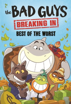 Bad Guys: Breaking In: Best of the Worst by Barbo, Maria S.