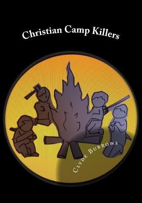 Christian Camp Killers: Letters From Hell No. 3 by Burrows, Clyde
