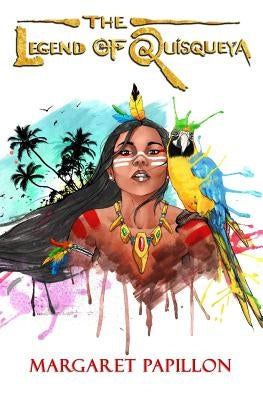 The Legend of Quisqueya by Desmangles, Sidney a.