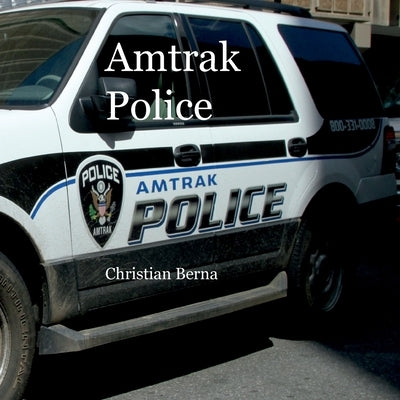 Amtrak Police by Berna, Christian