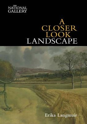 A Closer Look: Landscape by Langmuir, Erika