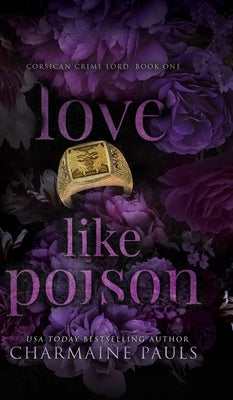 Love Like Poison (Hardcover) by Pauls, Charmaine