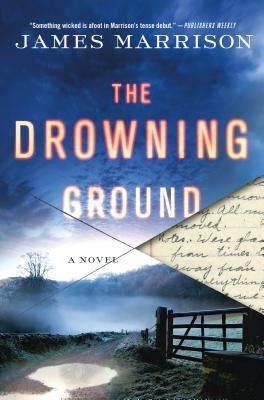 The Drowning Ground by Marrison, James