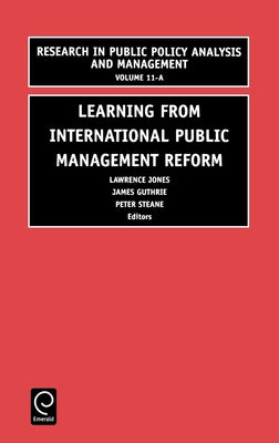 Learning from International Public Management Reform by Jones, Lawrence R.