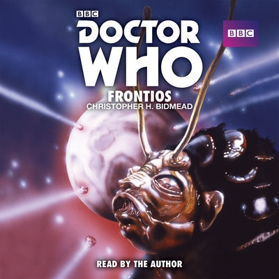 Doctor Who: Frontios: A 5th Doctor Novelisaton by Bidmead, Christopher H.