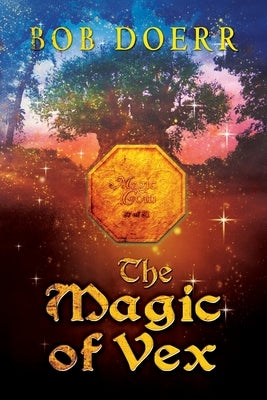 The Magic of Vex: (The Enchanted Coin Series, Book 3) by Doerr, Bob