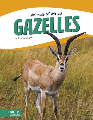 Gazelles by Gagne, Tammy