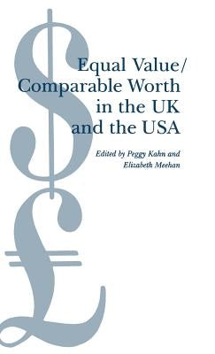 Equal Value/Comparable Worth in the UK and the USA by Meehan, Elizabeth