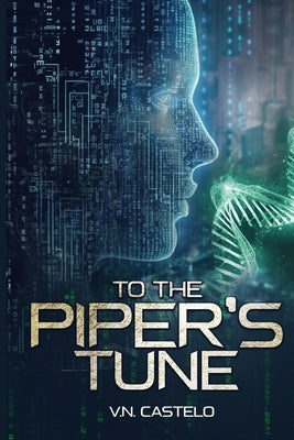 To The Piper's Tune by Castelo, V. N.