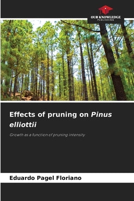 Effects of pruning on Pinus elliottii by Floriano, Eduardo Pagel