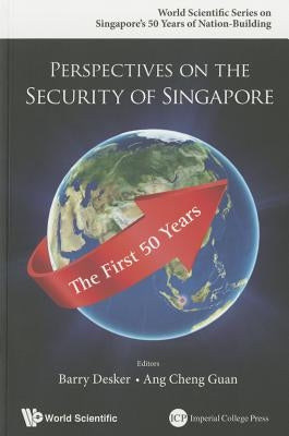 Perspectives on the Security of Singapore by Desker Barry