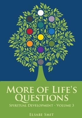 More of Life's Questions by Smit, Elsabe