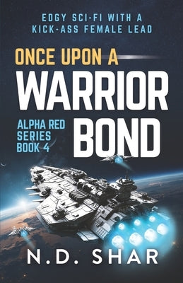 Once Upon A Warrior Bond by Debrabandere, Natalie
