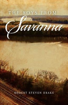 The Boys from Savanna by Drake, Robert Steven