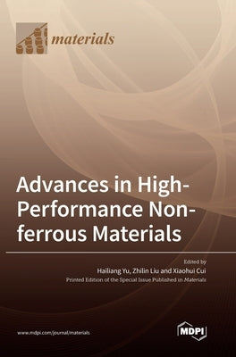 Advances in High-Performance Non-ferrous Materials by Yu, Hailiang