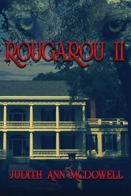 Rougarou II by McDowell, Judith Ann