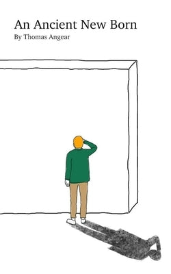 An Ancient New Born by Angear, Thomas