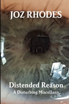 Distended Reason by Rhodes, Joz