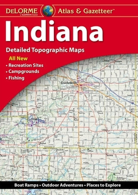 Delorme Atlas & Gazetteer: Indiana by Rand McNally