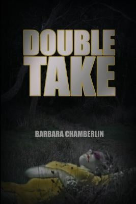 Double Take by Chamberlin, Barbara