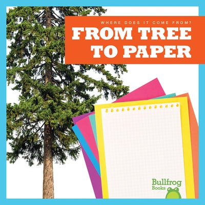 From Tree to Paper by Toolen, Avery