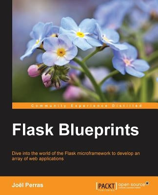 Flask Blueprints by Perras, Joel