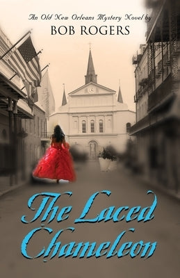 THE LACED CHAMELEON - Second Edition by Rogers, Bob