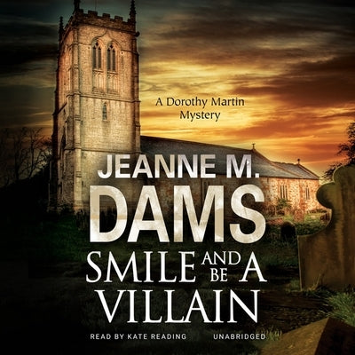 Smile and Be a Villain by Dams, Jeanne M.