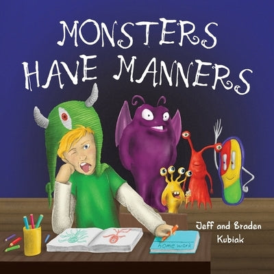 Monsters Have Manners by Kubiak, Jeff