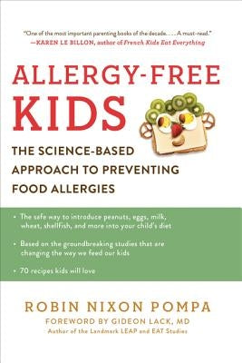 Allergy-Free Kids: The Science-Based Approach to Preventing Food Allergies by Pompa, Robin Nixon