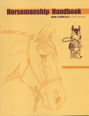 Horsemanship Handbook by Stuska, Susan J.