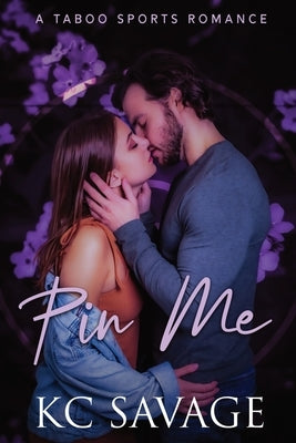 Pin Me by Savage, Kc