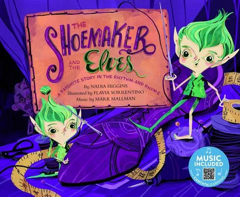 The Shoemaker and the Elves: A Favorite Story in Rhythm and Rhyme by Higgins, Nadia