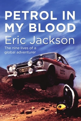 Petrol In My Blood by Jackson, Eric