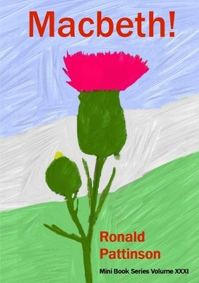 Macbeth! by Pattinson, Ronald