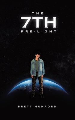 The 7th Pre-Light by Mumford, Brett