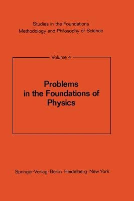 Problems in the Foundations of Physics by Bunge, M.