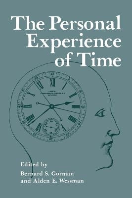 The Personal Experience of Time by Gorman, B.