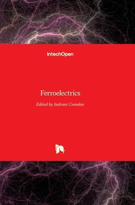 Ferroelectrics by Coondoo, Indrani