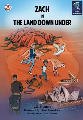 Zach in The Land Down Under by Gunnoo, A. O.