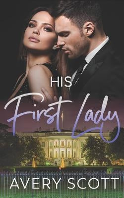 His First Lady by Scott, Avery