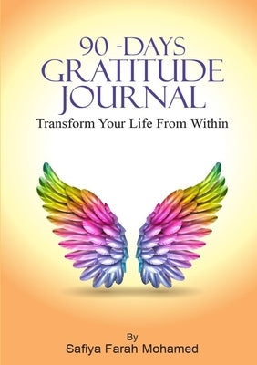90-Days Gratitude Journal by Mohamed, Safiya